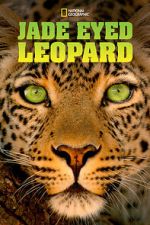 Watch Jade Eyed Leopard Freemovieswatch
