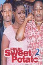 Watch Final Sweet potato 2 Freemovieswatch