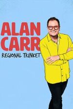 Watch Alan Carr: Regional Trinket Freemovieswatch