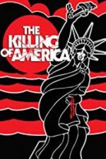 Watch The Killing of America Freemovieswatch