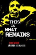 Watch This Is What Remains Freemovieswatch