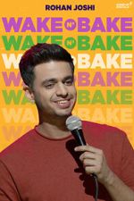 Watch Rohan Joshi: Wake N\' Bake (TV Special 2020) Freemovieswatch