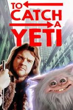 Watch To Catch a Yeti Freemovieswatch