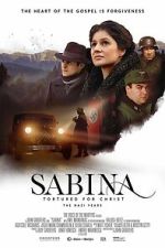 Watch Sabina - Tortured for Christ, the Nazi Years Freemovieswatch