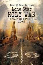 Watch Lone Star Holy War Freemovieswatch