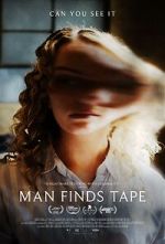 Watch Man Finds Tape Freemovieswatch