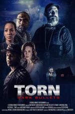Watch Torn: Dark Bullets Freemovieswatch