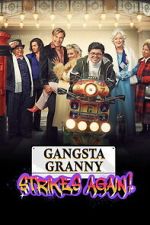 Watch Gangsta Granny Strikes Again Freemovieswatch