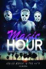 Watch Magic Hour Freemovieswatch