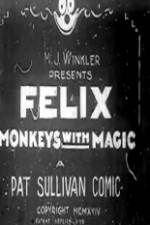 Watch Felix Monkeys with Magic Freemovieswatch