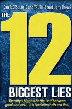 Watch 12 Biggest Lies Freemovieswatch