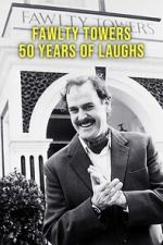 Watch Fawlty Towers: 50 Years of Laughs Freemovieswatch