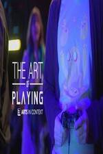 Watch The Art of Playing Freemovieswatch
