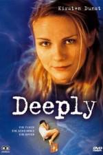 Watch Deeply Freemovieswatch