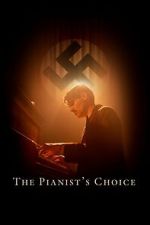 Watch The Pianist\'s Choice Freemovieswatch