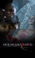 Watch Our Deadly Vows Freemovieswatch