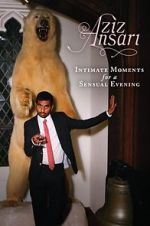 Watch Aziz Ansari: Intimate Moments for a Sensual Evening Freemovieswatch