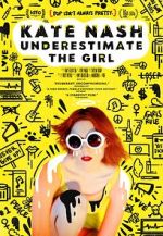 Watch Kate Nash: Underestimate the Girl Freemovieswatch