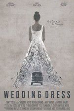 Watch Wedding Dress Freemovieswatch