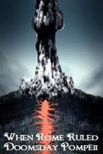 Watch When Rome Ruled Doomsday Pompeii Freemovieswatch