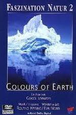 Watch Faszination Natur - Colours of Earth Freemovieswatch