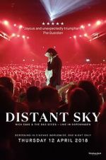 Watch Distant Sky: Nick Cave & The Bad Seeds Live in Copenhagen Freemovieswatch