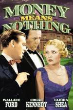 Watch Money Means Nothing Freemovieswatch