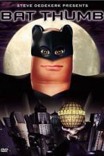 Watch Bat Thumb Freemovieswatch