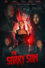 Watch I\'m Sorry Son Freemovieswatch