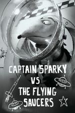 Watch Captain Sparky vs. The Flying Saucers Freemovieswatch