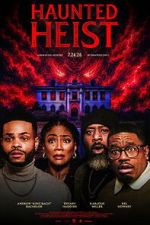 Watch Haunted Heist Freemovieswatch