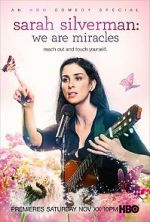 Watch Sarah Silverman: We Are Miracles Freemovieswatch