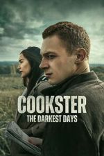 Watch Cookster: The Darkest Days Freemovieswatch
