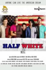 Watch Half White Freemovieswatch