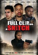 Watch Full Clip for a Snitch Freemovieswatch