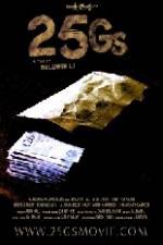 Watch 25Gs Freemovieswatch