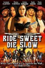 Watch Ride Sweet Die Slow Freemovieswatch