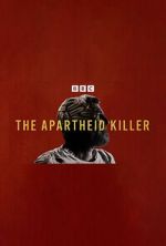 Watch The Apartheid Killer Freemovieswatch