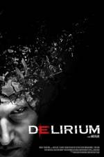 Watch Delirium Freemovieswatch