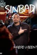 Watch Sinbad Where U Been Freemovieswatch