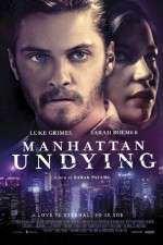 Watch Manhattan Undying Freemovieswatch