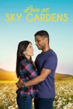 Watch Love at Sky Gardens Freemovieswatch