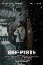 Watch Off Piste Freemovieswatch