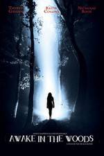 Watch Awake in the Woods Freemovieswatch
