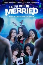 Watch Let's Get Merried Freemovieswatch