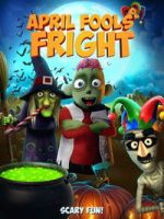 Watch April Fools Fright Freemovieswatch