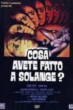 Watch What Have You Done to Solange? Freemovieswatch