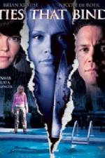 Watch Ties That Bind Freemovieswatch