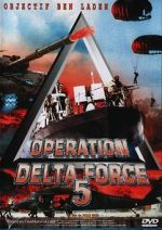 Watch Operation Delta Force 5: Random Fire Freemovieswatch