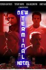 Watch New Terminal Hotel Freemovieswatch